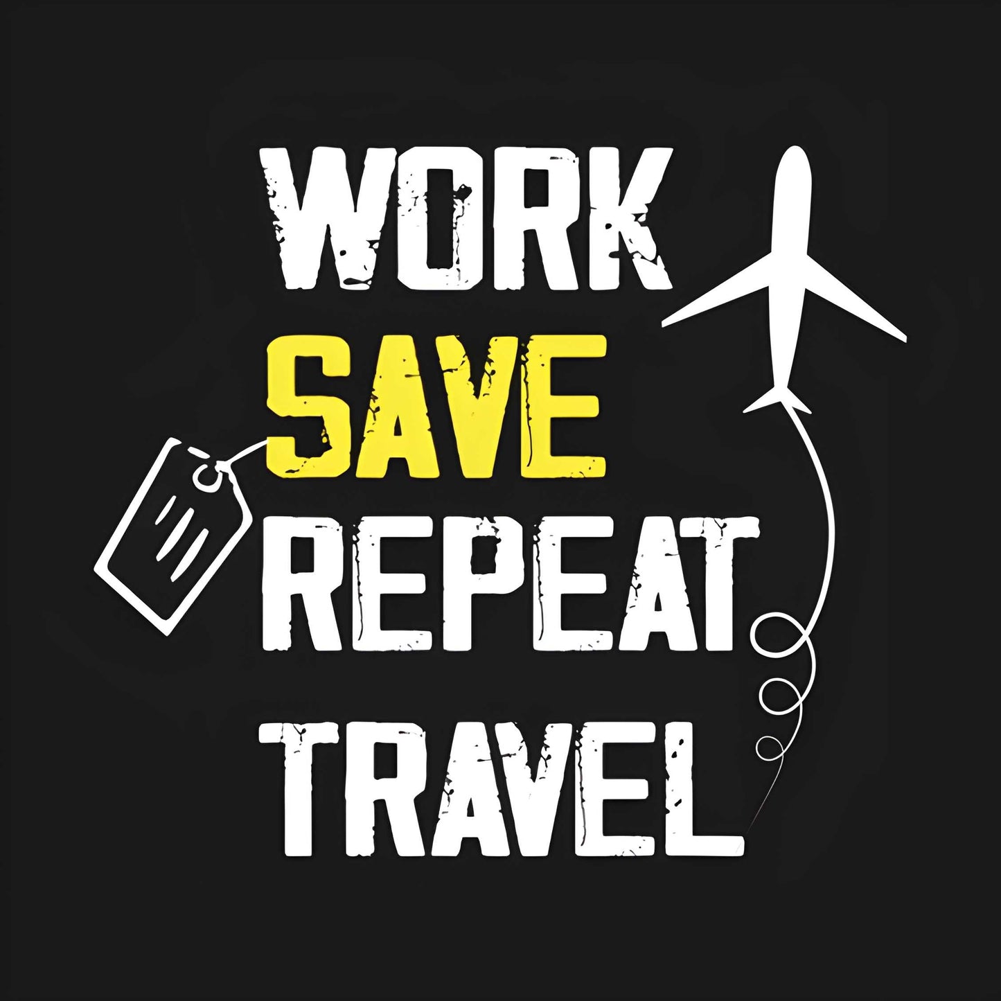 Work, Save, Repeat, Travel Classic Fit T-Shirt